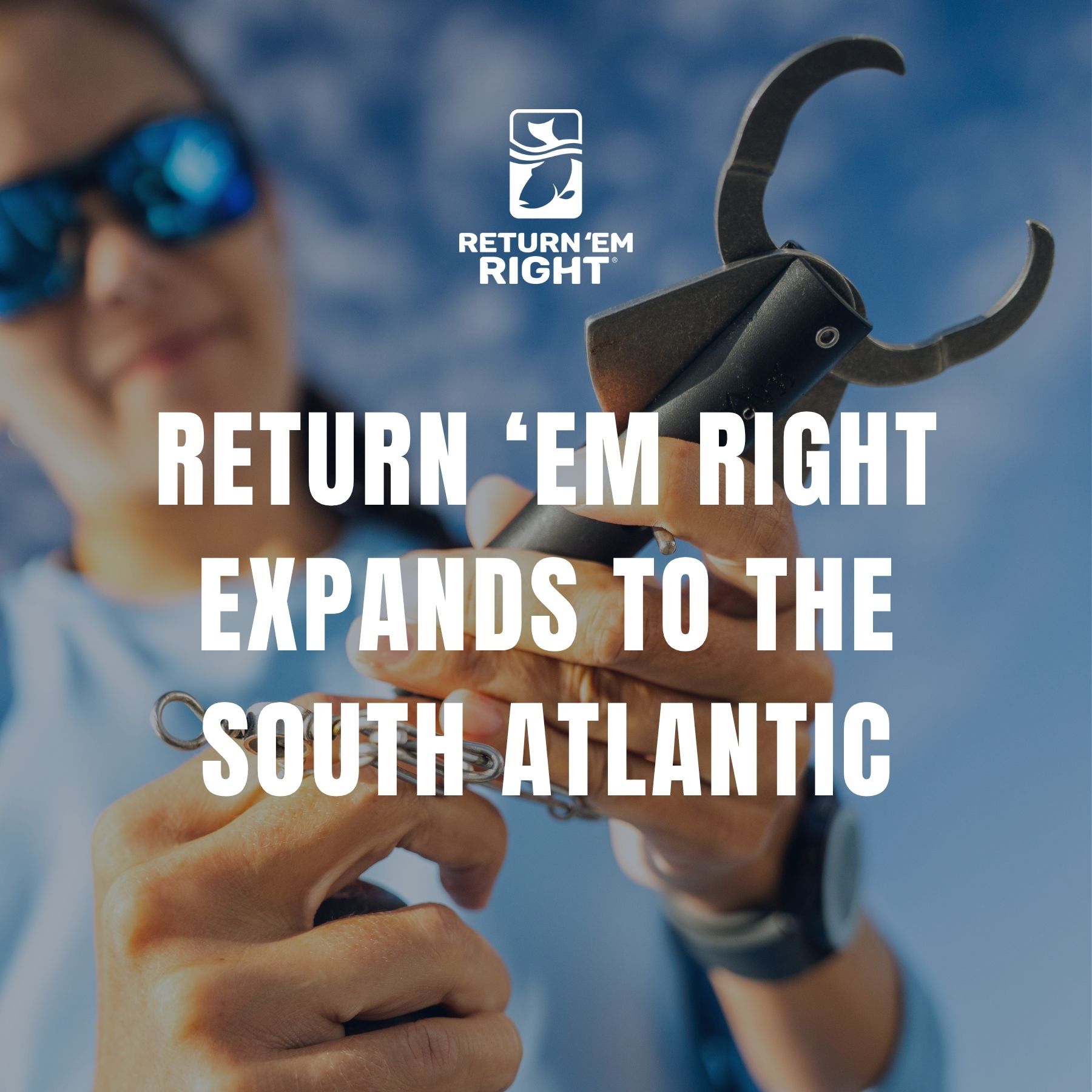 Graphic depicting an angler holding a descending device with text that says "Return ‘Em Right Expands to the South Atlantic".